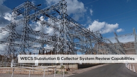 Substation & Collector System Review Capabilities